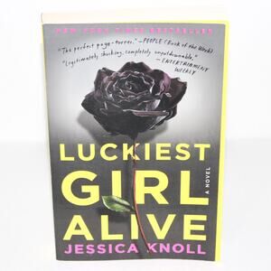 Book: Luckiest Girl Alive By Jessica Knoll